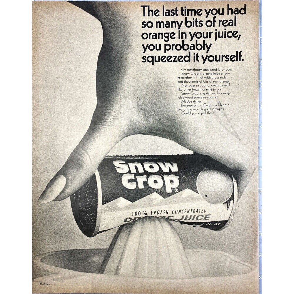 Snow Crop Frozen Orange Juice "Thick with thousands of bits" Vtg Print Ad 1967